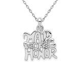 Sterling Silver MADE OF HONOR Necklace Pendant with Chain